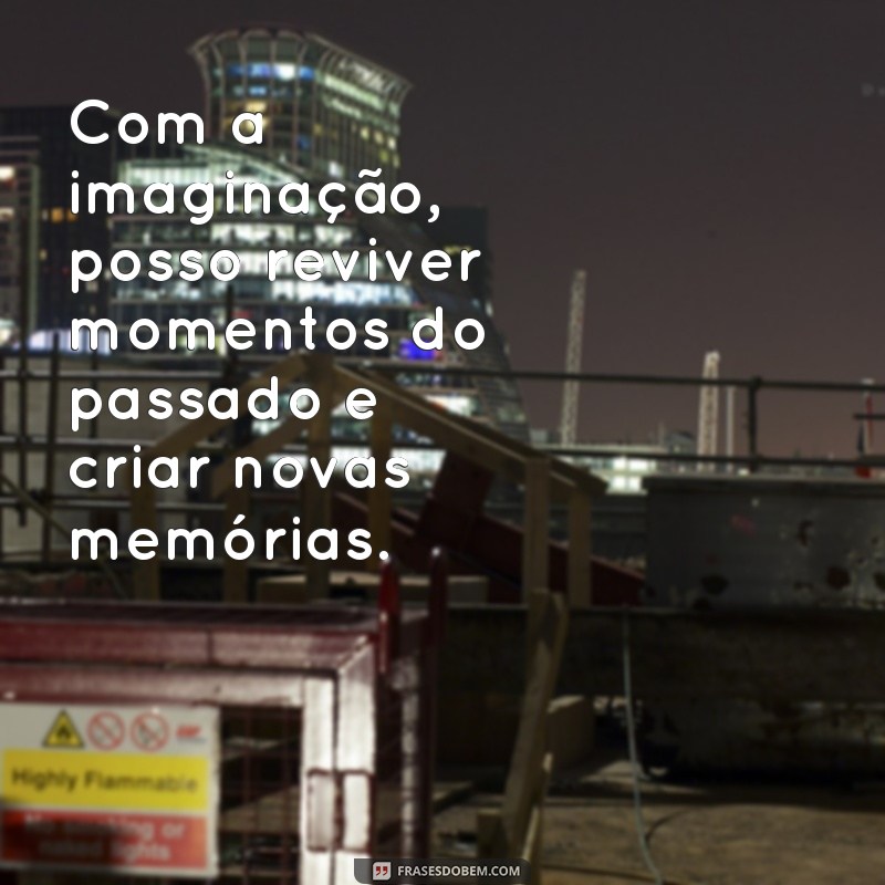 Desperte sua criatividade com estas inspiradoras frases de imaginação 