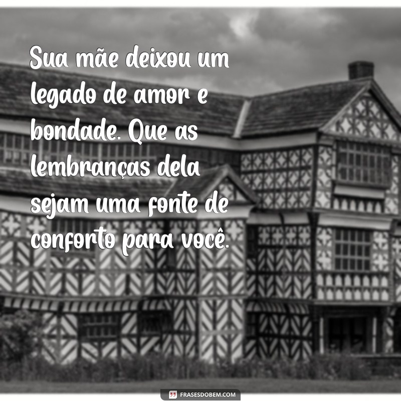 Conforto e Apoio: Mensagens Para Amigas que Perderam a Mãe 