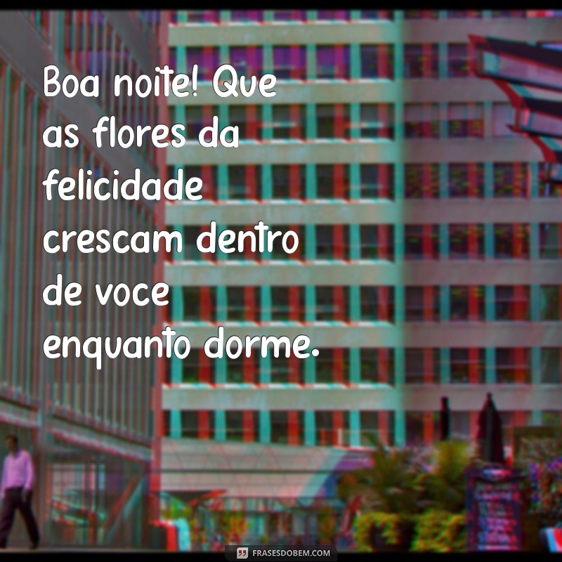 Frases de Boa Noite: Encante com Mensagens Florais e Poéticas 