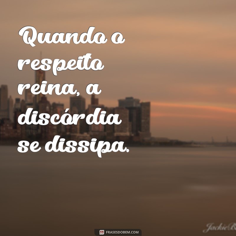 Frases Inspiradoras sobre Respeito: Cultivando Relações Positivas 