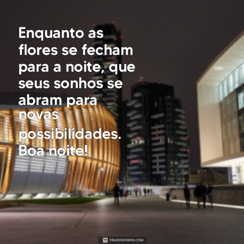 Descubra Mensagens de Boa Noite Inspiradas no Jardim Secreto: Encante-se com Frases de 2019 