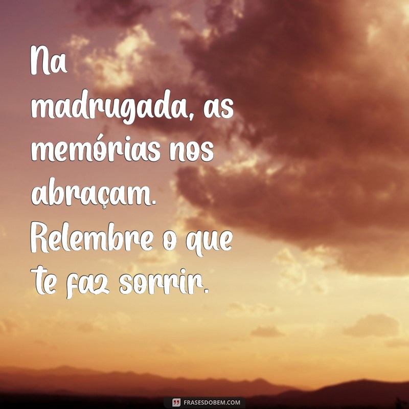 Frases Inspiradoras para Refletir na Madrugada 