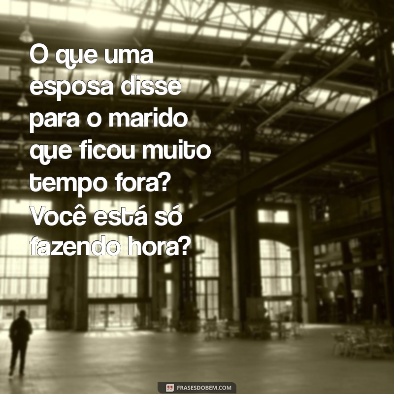 18 Piadas de Duplo Sentido Pesadas que Vão Fazer Você Rir Alto! 