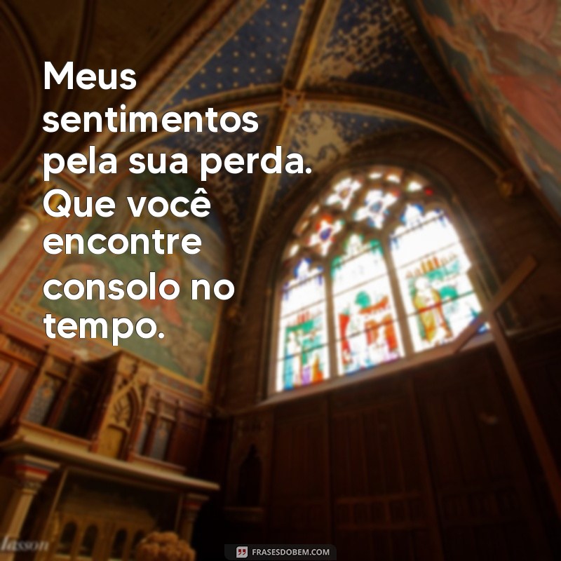 Como Lidar com a Perda: Mensagens de Pêsames e Conforto 