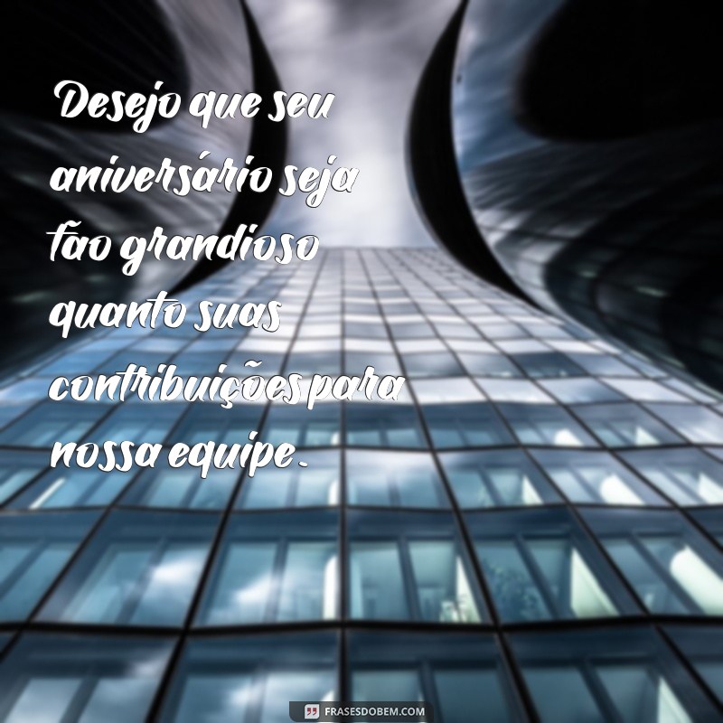 Mensagens de Aniversário para Amigos de Trabalho: Celebre com Carinho e Humor 