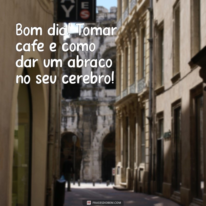 Desperte com Sorrisos: Frases Engraçadas para Acompanhar Seu Café da Manhã 