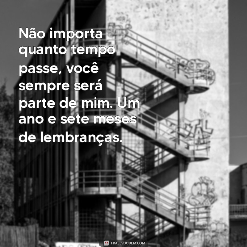 Como Lidar com a Saudade: Mensagens para Recordar 1 Ano e 7 Meses de Falecimento 