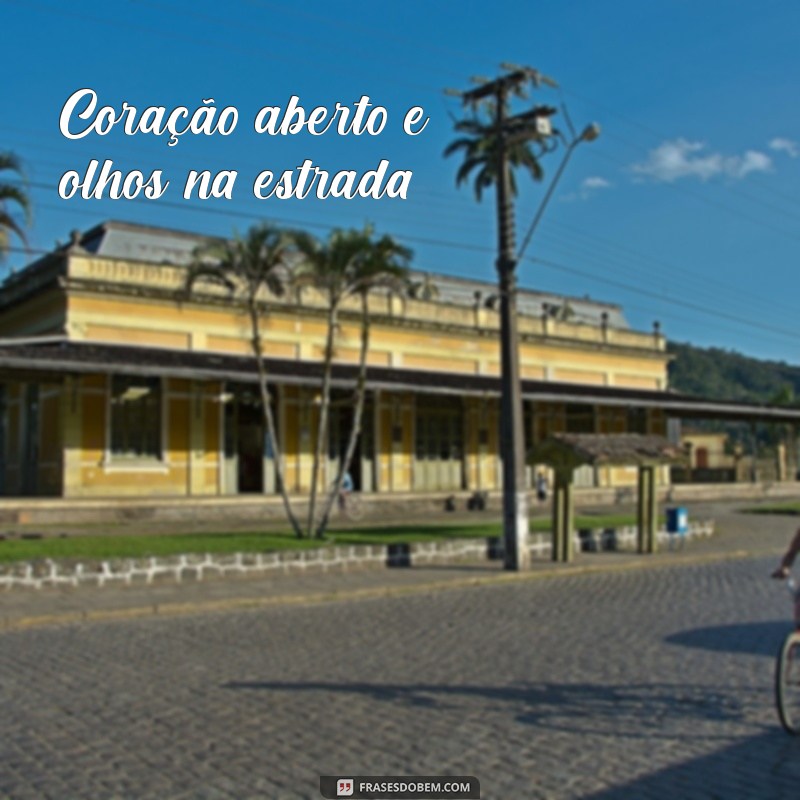 Frases Curtas Inspiradoras para Refletir na Estrada da Vida 