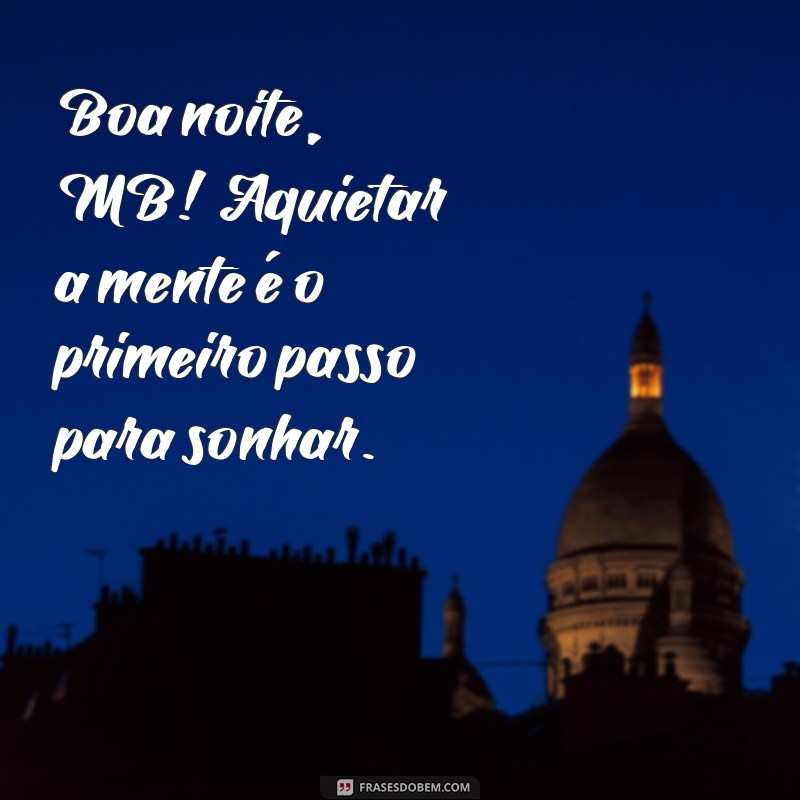 Mensagens de Boa Noite: Inspirações para Encerrar o Dia com Positividade 