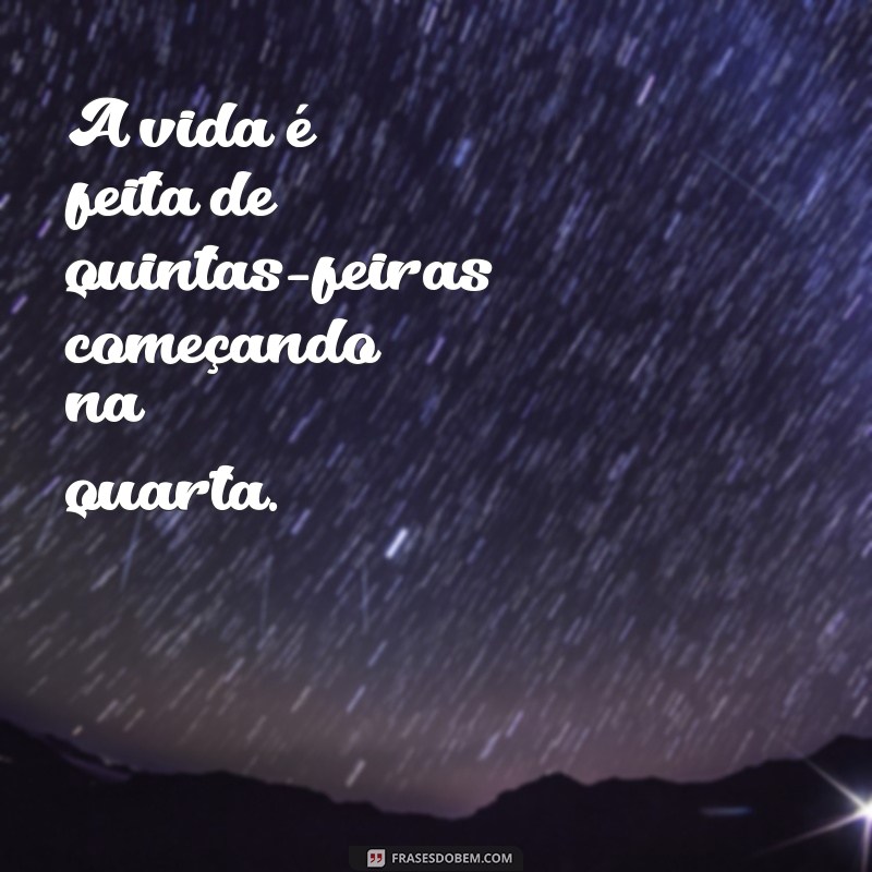 4 Frases Inspiradoras para Transformar sua Quarta-feira 