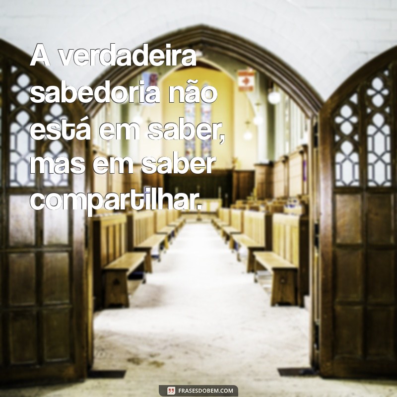 Frases Inspiradoras sobre Conhecimento: Aprenda e Cresça a Cada Dia 