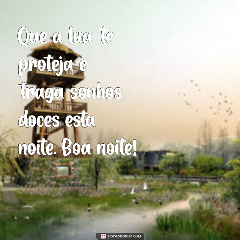 Mensagens de Boa Noite para Quarta-Feira: Inspire-se e Deseje Bons Sonhos! 