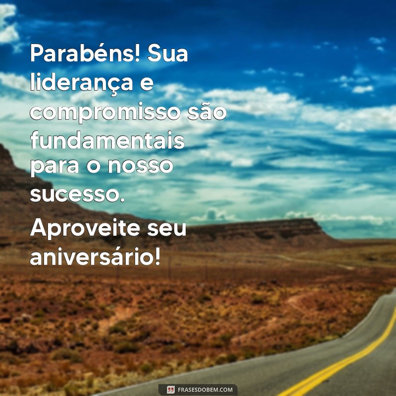 Mensagens de Aniversário Criativas para Gerentes: Surpreenda seu Líder 