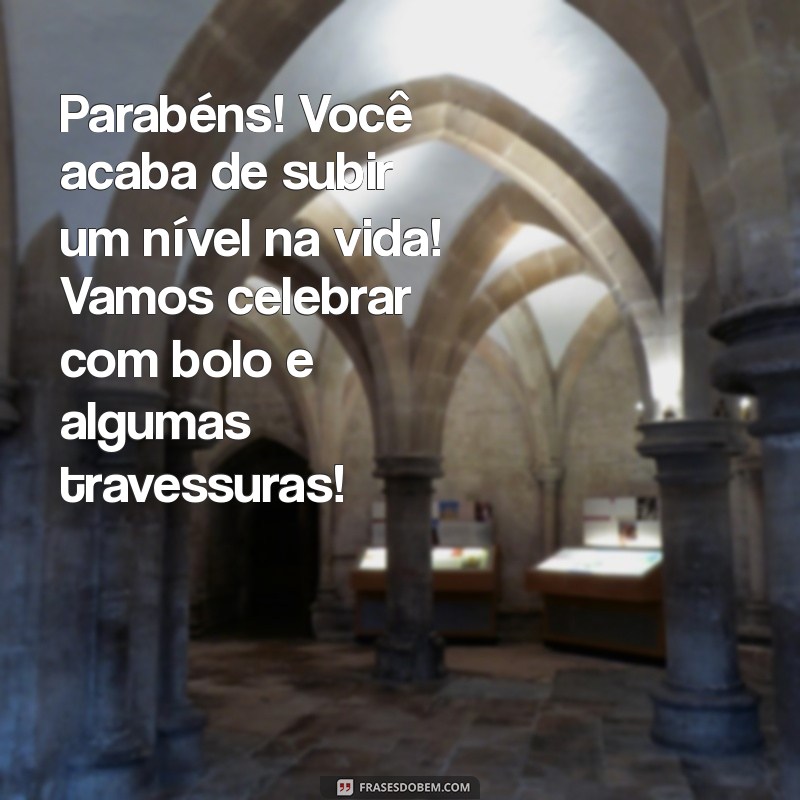 feliz aniversário divertido Parabéns! Você acaba de subir um nível na vida! Vamos celebrar com bolo e algumas travessuras!