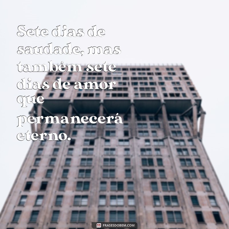 Como Lidar com a Saudade: Mensagens para o Sétimo Dia de Falecimento 