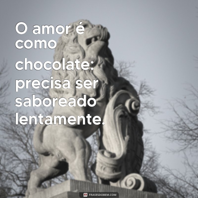 Deliciosas Frases sobre Chocolate para Adoçar Seu Dia 