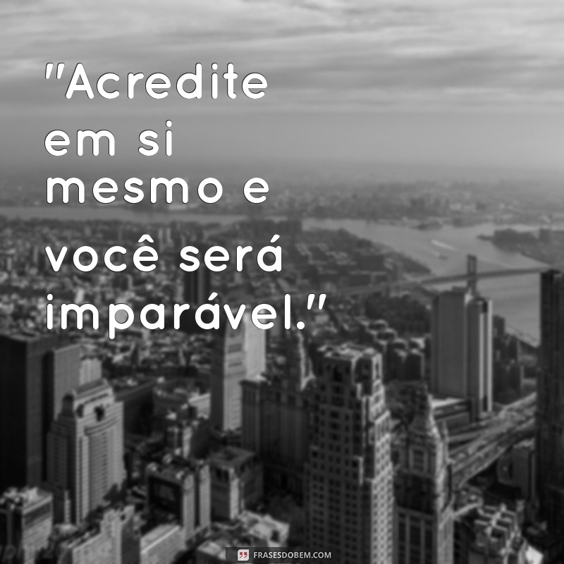 frases motivacionais e inspiradoras 