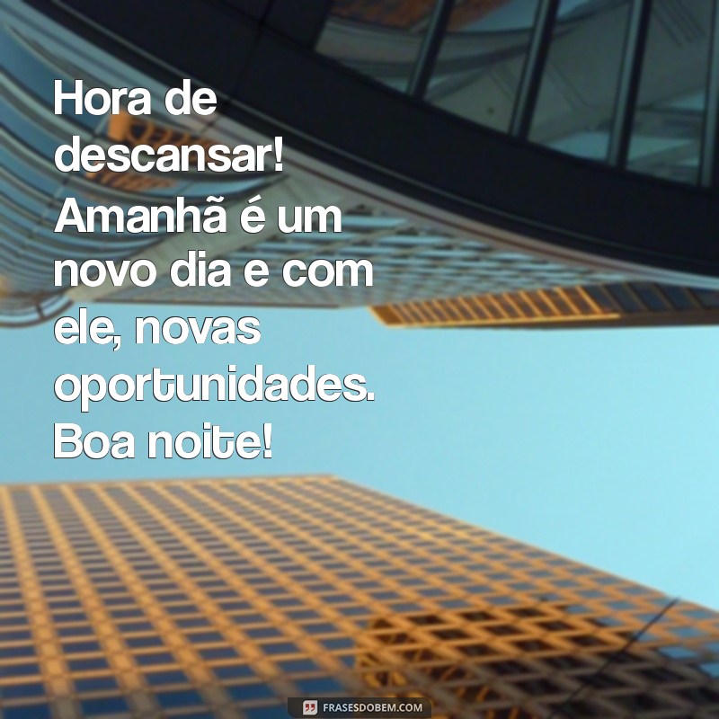 Frases Inspiradoras de Boa Noite para Celebrar a Sexta-Feira 