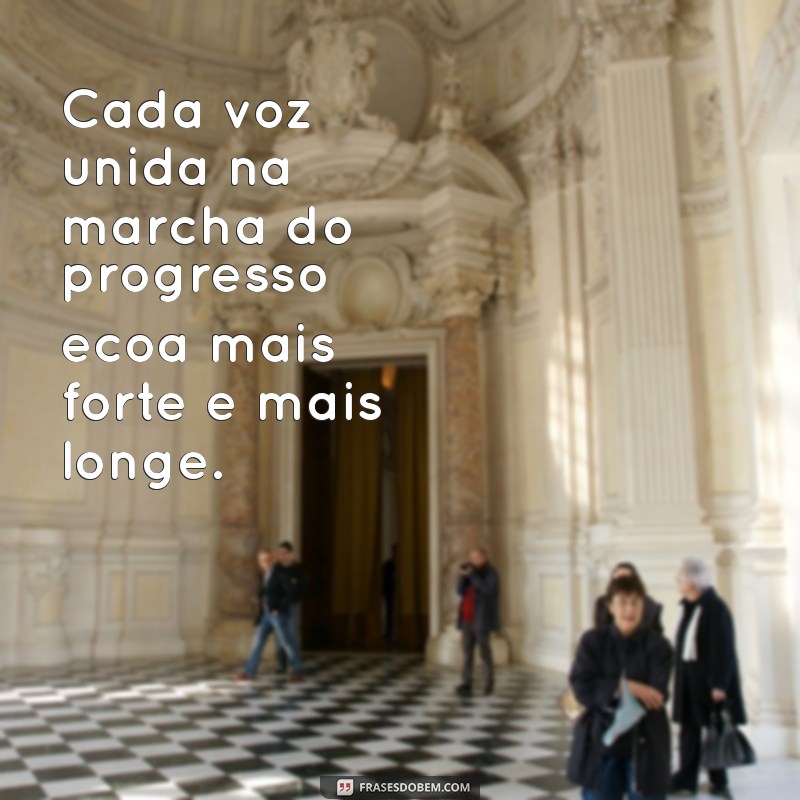 Frases Inspiradoras sobre a Marcha do Progresso: Reflexões e Motivação 