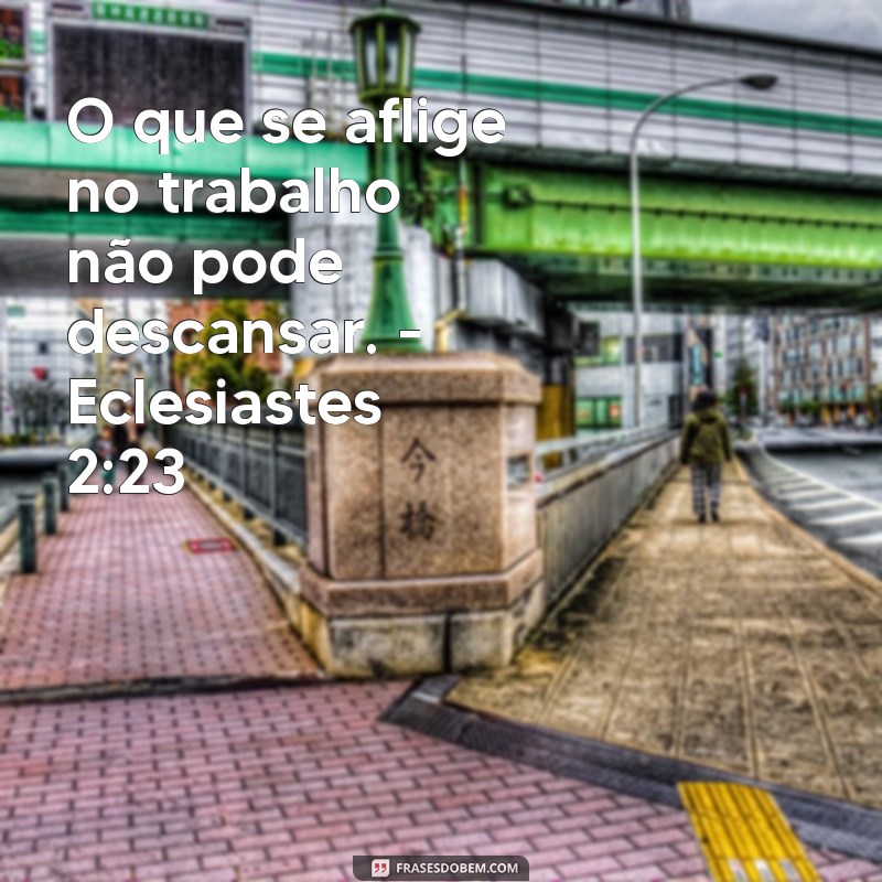 Frases Bíblicas Inspiradoras para Motivar seu Trabalho 