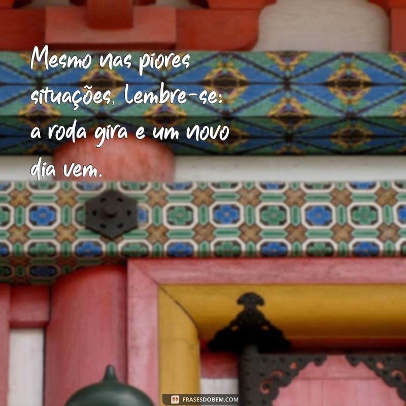 As Melhores Frases sobre o Mundo que Dá Voltas: Reflexões e Inspirações 