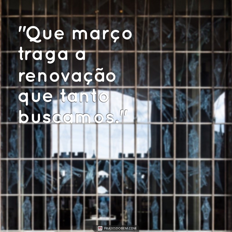 primeiro de março 2023 frases 