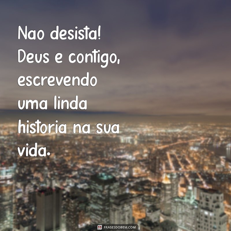 Deus é Contigo: Mensagens Inspiradoras para Fortalecer sua Fé 