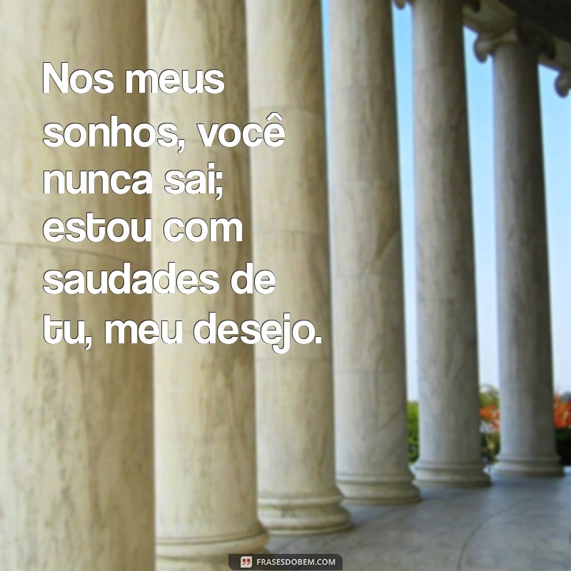 Como Lidar com a Saudade: Reflexões sobre Desejos e Sentimentos 