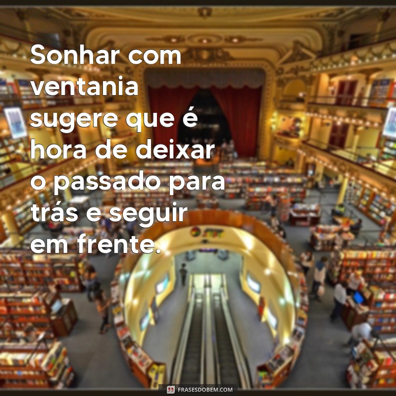 Significado de Sonhar com Ventania: Descubra o Que Esse Sonho Revela 