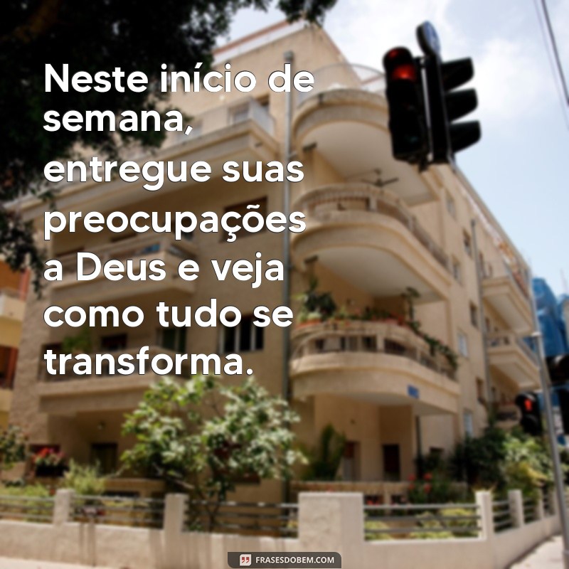 Mensagem Inspiradora da Semana: Encontre a Luz de Deus em Sua Vida 