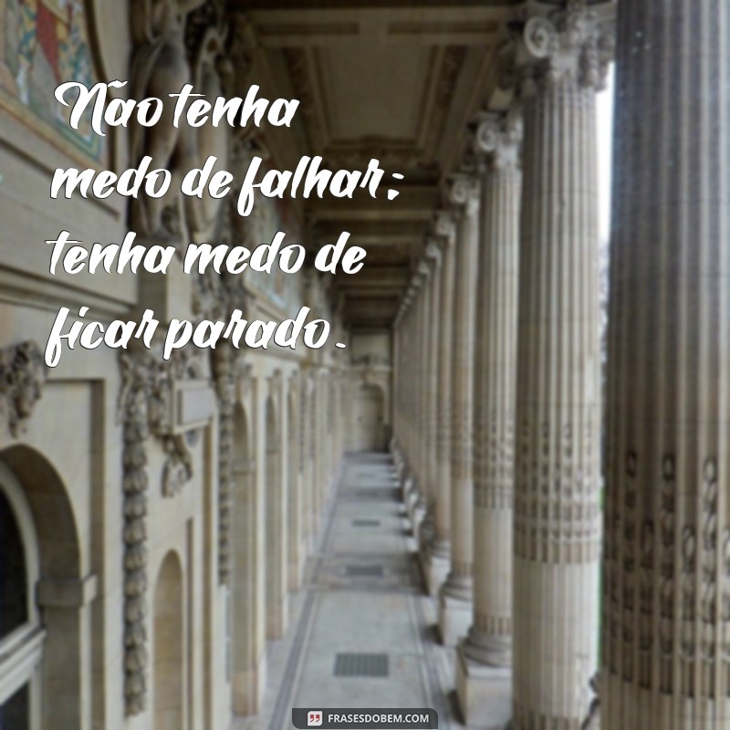 Frases Inspiradoras sobre Fracasso: Aprendendo com os Erros 