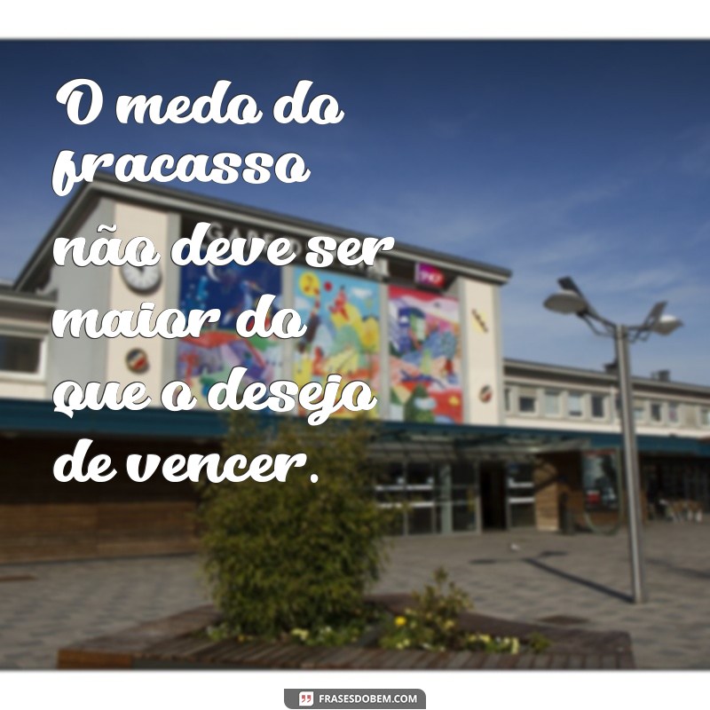 Frases Inspiradoras sobre Fracasso: Aprendendo com os Erros 