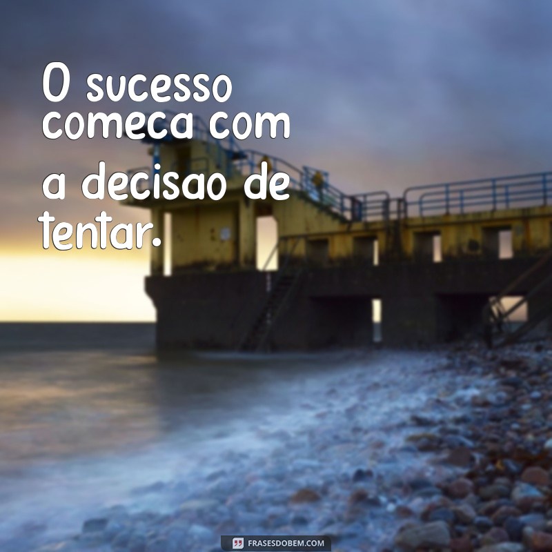 Frases Animadoras: Inspire-se com Mensagens Positivas para o Seu Dia 