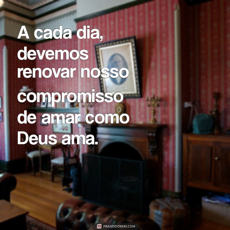 Frases Inspiradoras sobre Deus e Amor: Reflexões para o Coração 