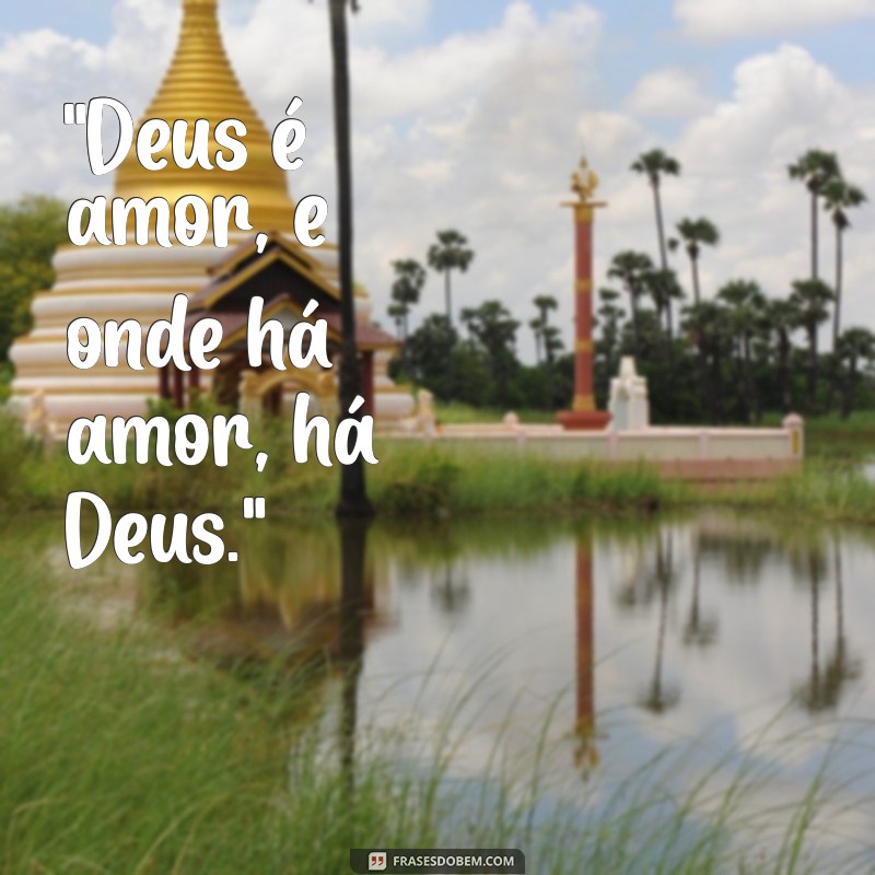 deus e amor frases 