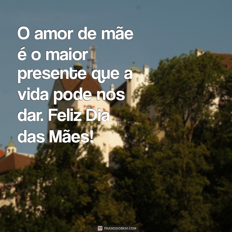 Frases Inspiradoras para Celebrar o Dia das Mães: Mensagens que Tocam o Coração 