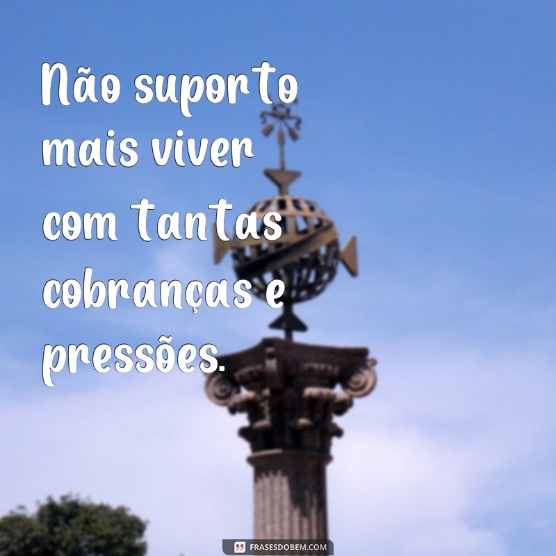 Descubra as Melhores Frases para Superar o Cansaço de Viver 