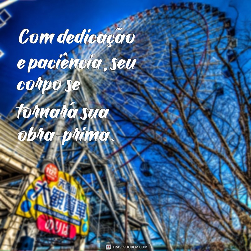 Melhores Frases de Motivação para Praticantes de Calistenia 