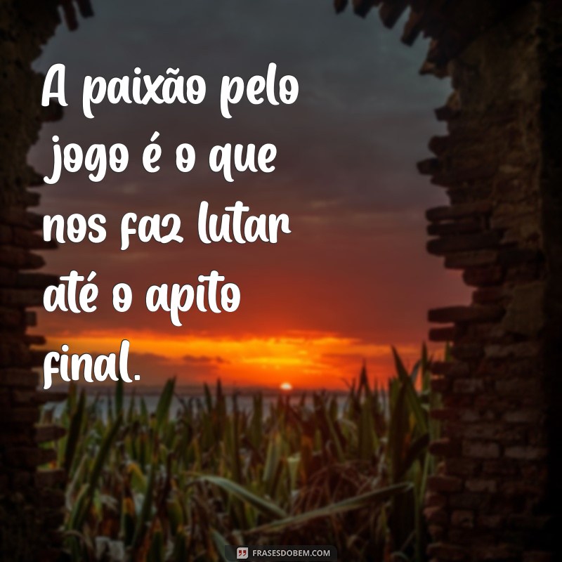 Frases Inspiradoras de Futebol para Motivar e Empoderar Jogadores 