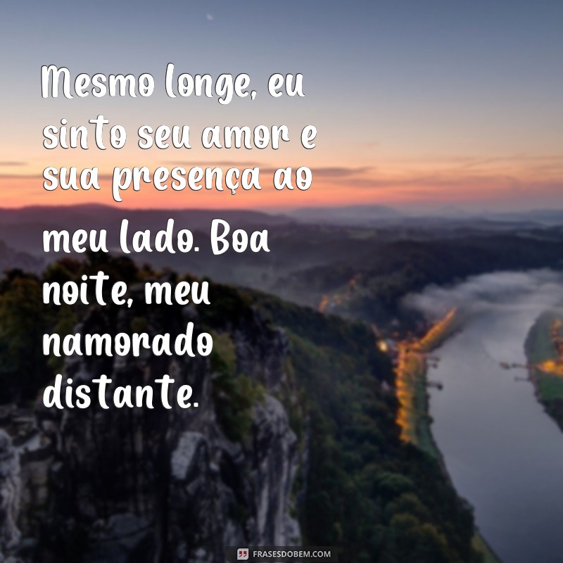 Surpreenda seu amor com lindas frases de boa noite para o namorado 