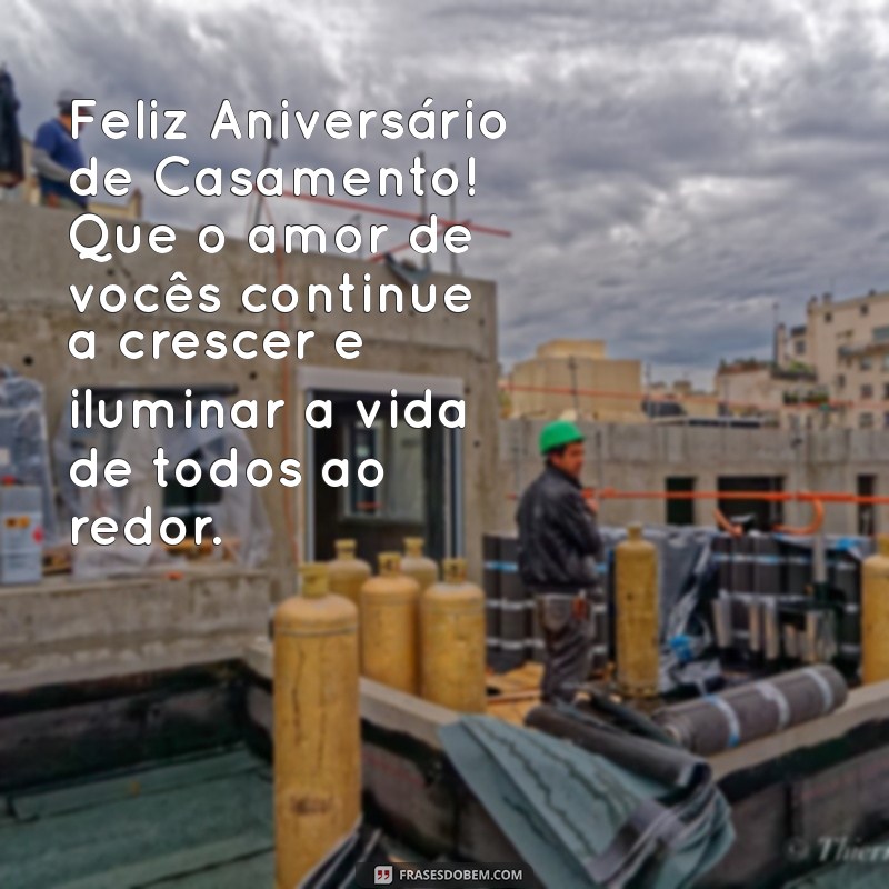 mensagem de aniversario de casamento para sobrinhos Feliz Aniversário de Casamento! Que o amor de vocês continue a crescer e iluminar a vida de todos ao redor.