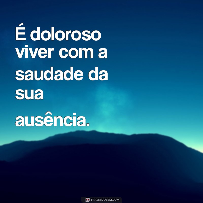 Saudade: Como Lidar com a Dor da Falta de Alguém Especial 