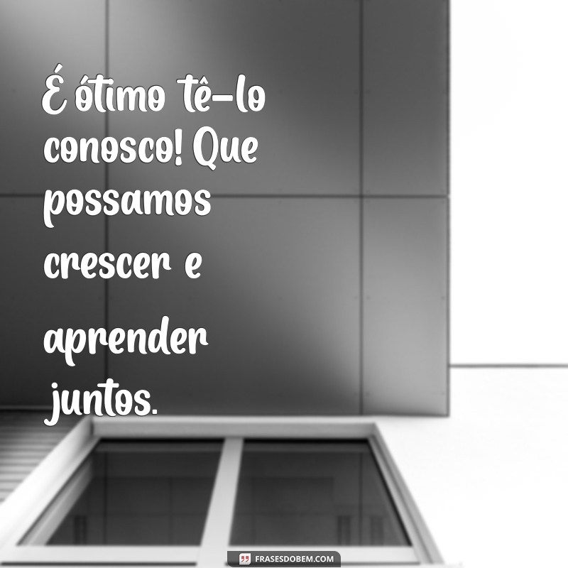 Mensagem de Boas-Vindas: Como Receber Novos Membros na Sua Equipe com Calor e Motivação 