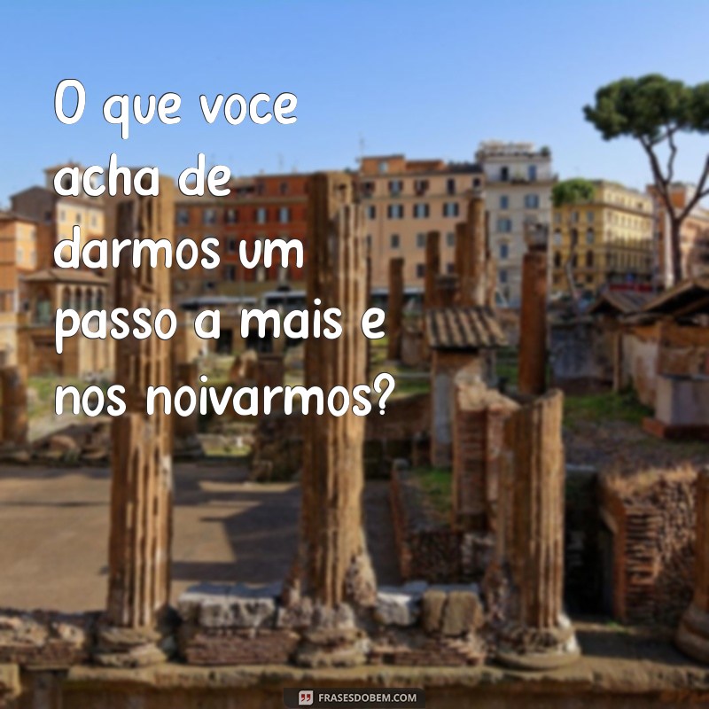 Como Fazer um Pedido de Noivado Inesquecível: Dicas e Ideias Criativas 