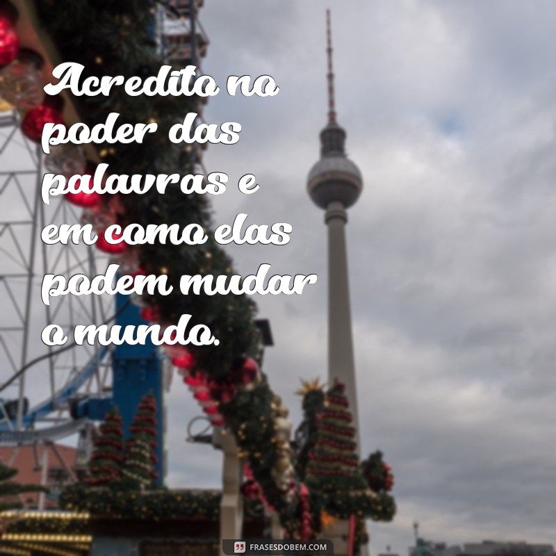 Frases Inspiradoras para Revelar Quem Sou: Conheça Meu Mundo 