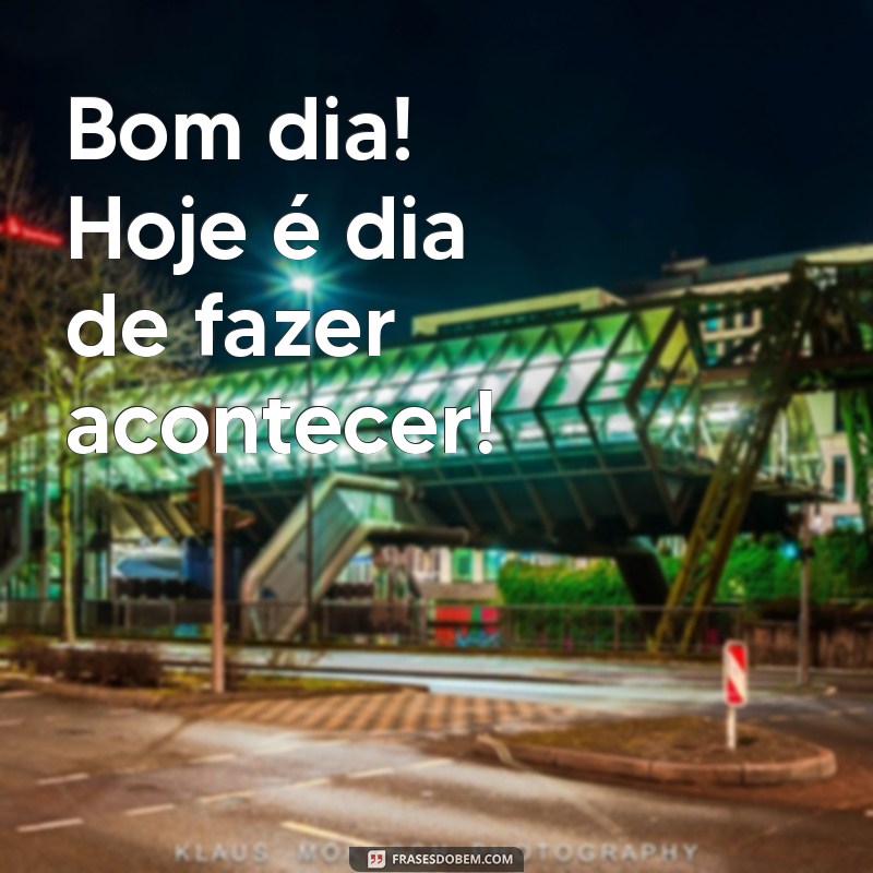 Frases Inspiradoras para Começar o Dia com Bom Humor 