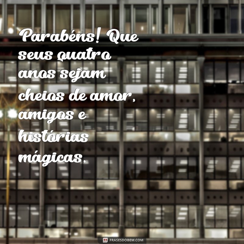 Mensagens Criativas de Parabéns para Neta de 4 Anos: Celebre com Amor! 