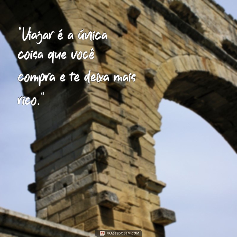 frases para quem gosta de viajar 