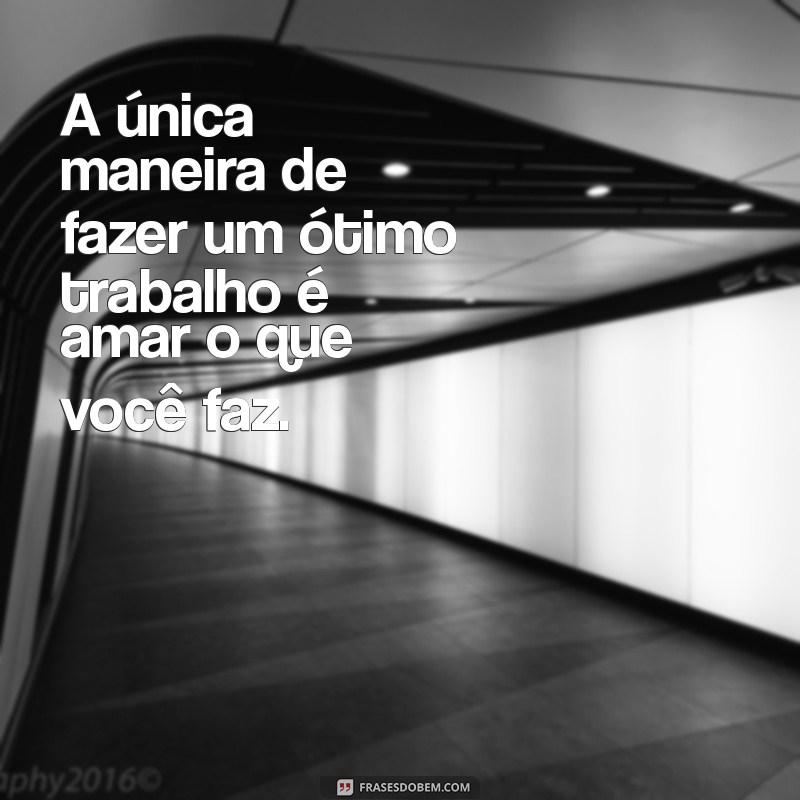 Mensagens Inspiradoras para Motivar Seu Trabalho e Aumentar a Produtividade 