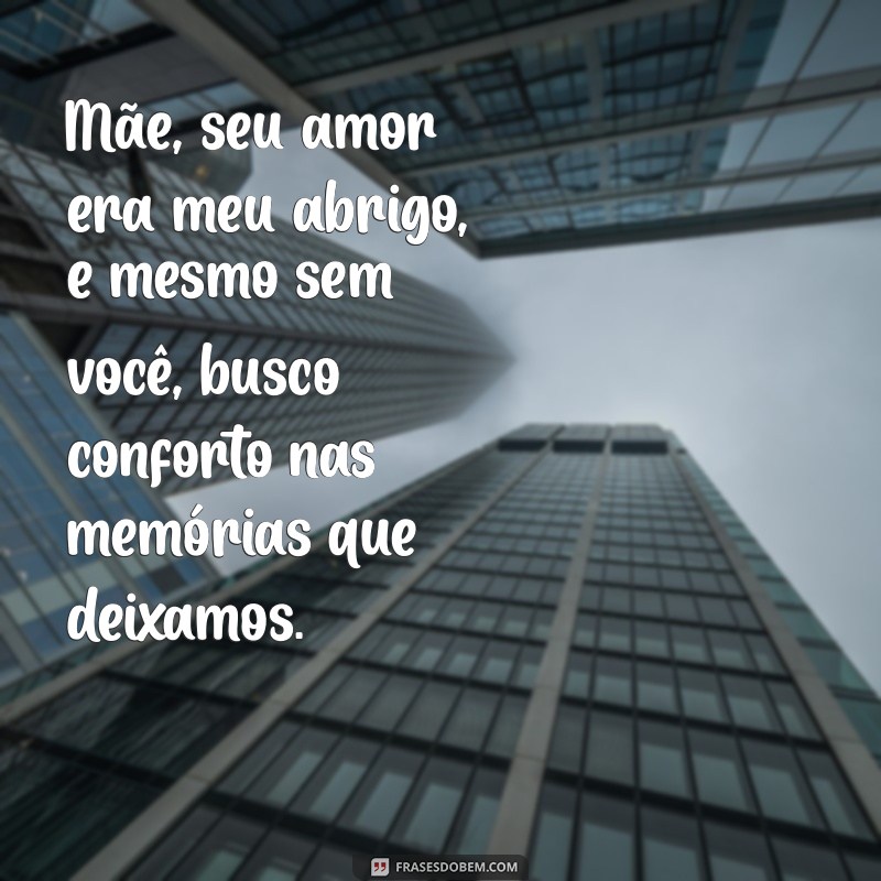 Mensagens Emocionantes para Honrar a Memória de Mães que Faleceu 